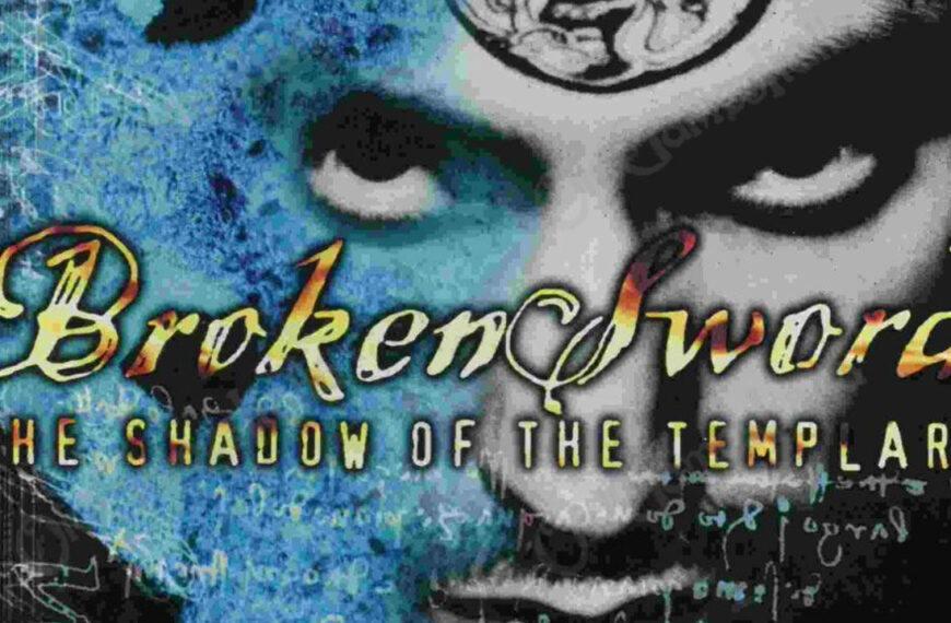 Broken Sword: Il segreto dei Templari – Videogiochi che ho amato