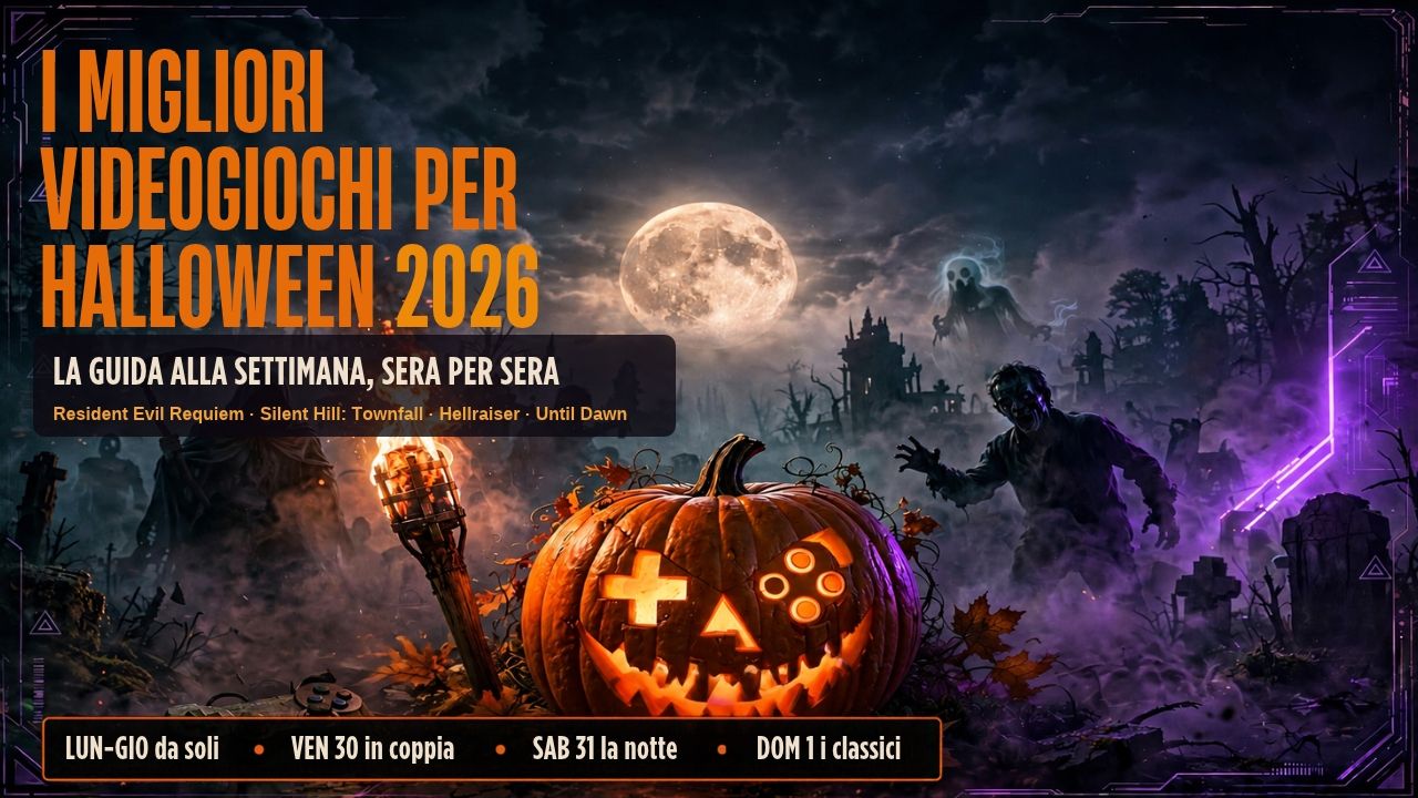 I migliori videogiochi per Halloween 2026: la guida alla settimana, sera per sera